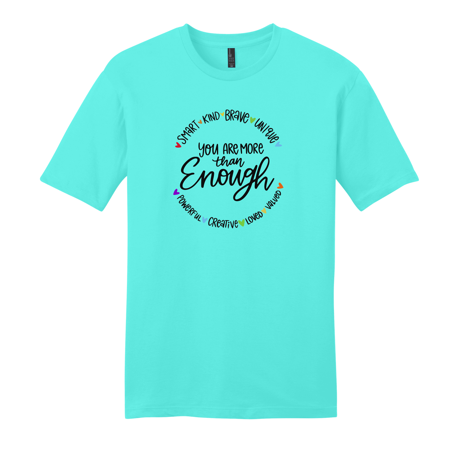Smart. Kind. Brave. More Than Enough. Short Sleeve T-Shirt