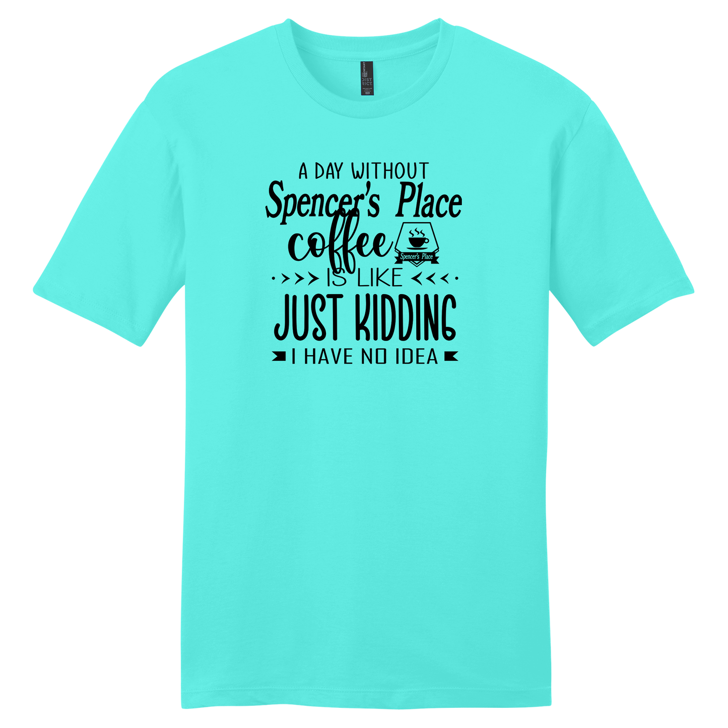 Spencer's Place - A Day Without Spencer's Place Short Sleeve T-Shirt
