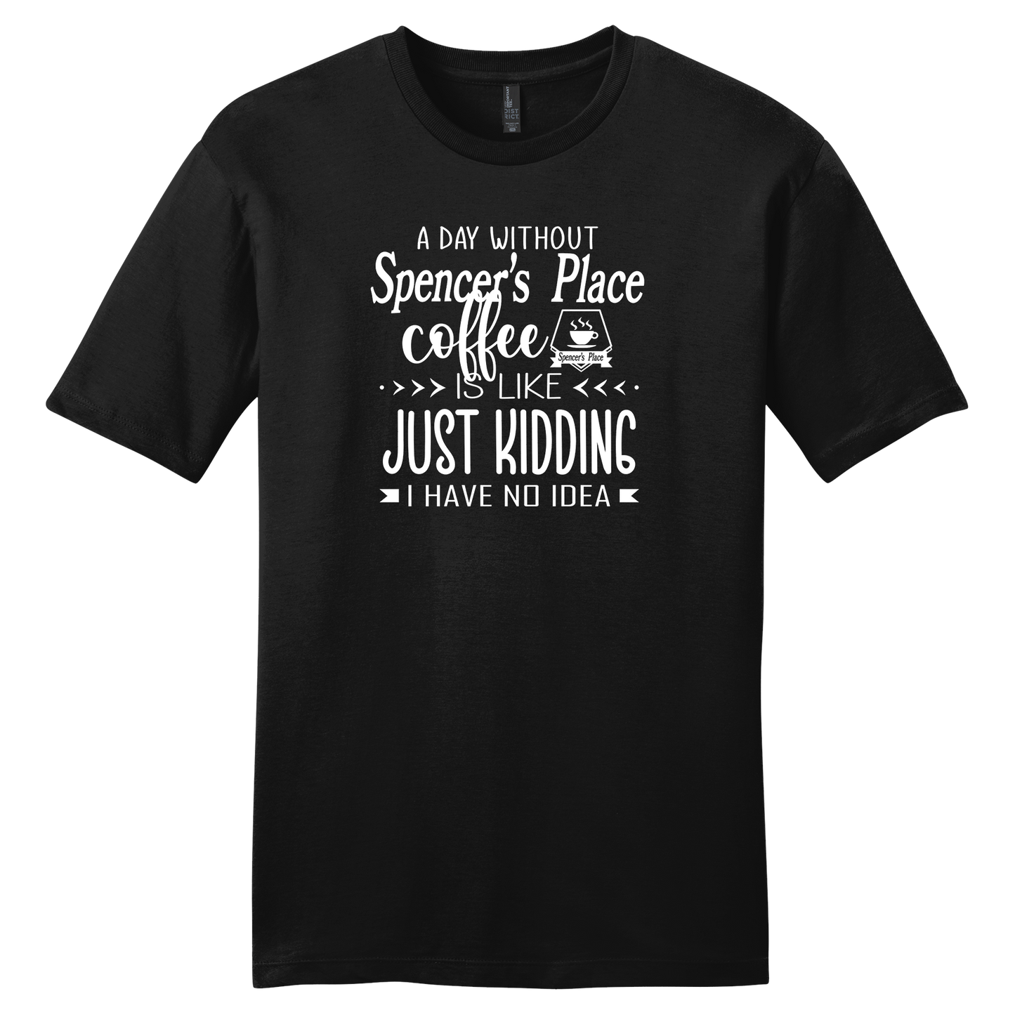 Spencer's Place - A Day Without Spencer's Place Short Sleeve T-Shirt