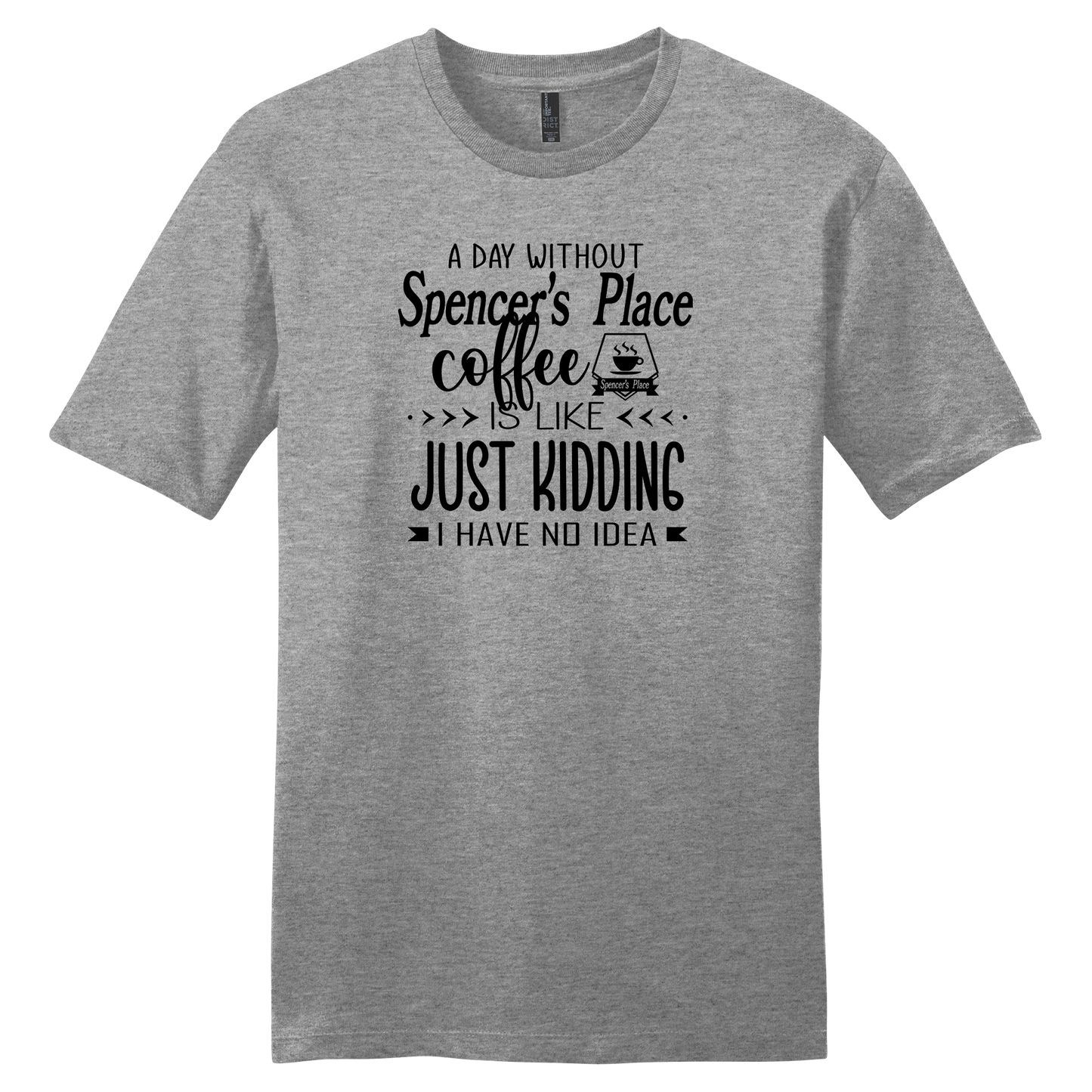 Spencer's Place - A Day Without Spencer's Place Short Sleeve T-Shirt
