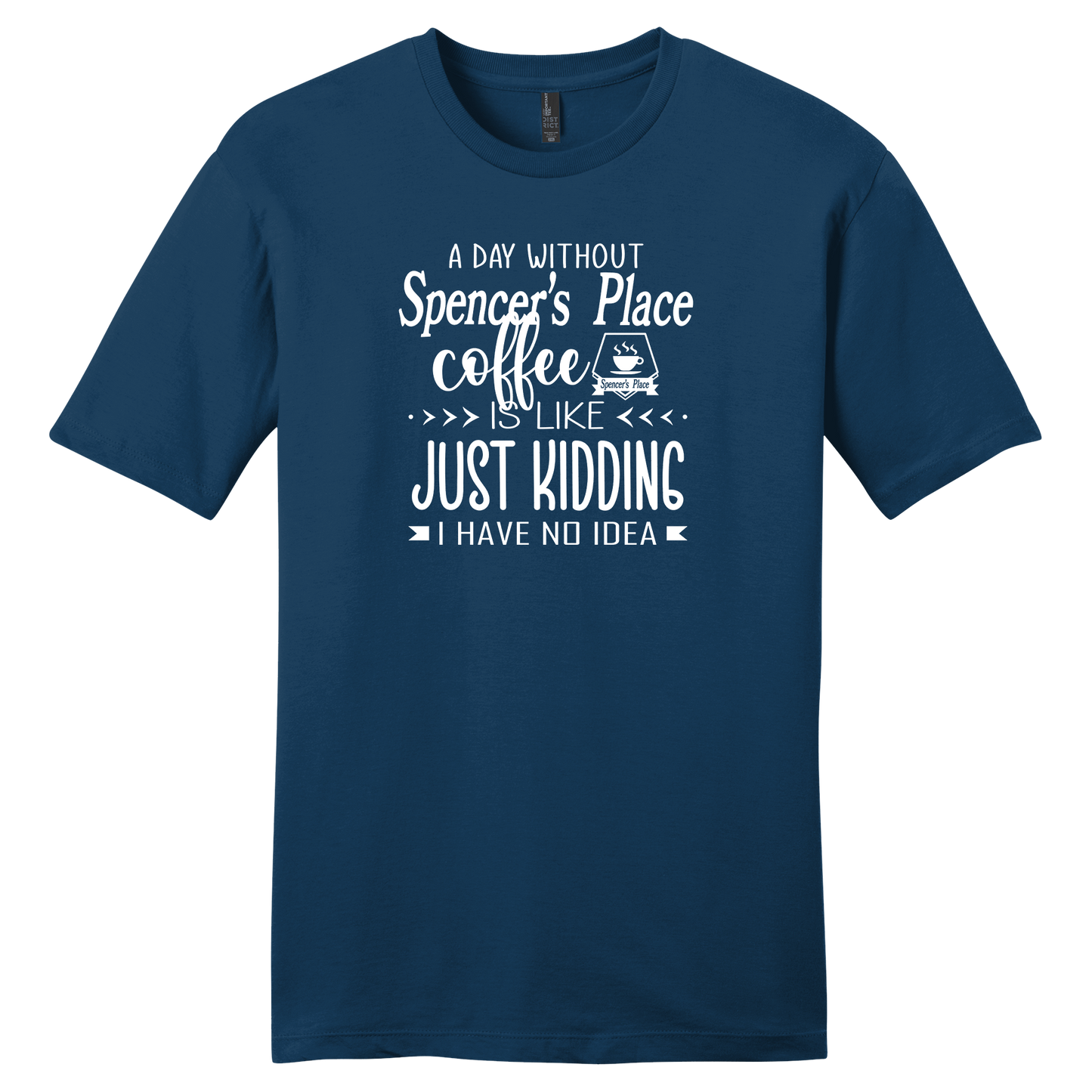 Spencer's Place - A Day Without Spencer's Place Short Sleeve T-Shirt