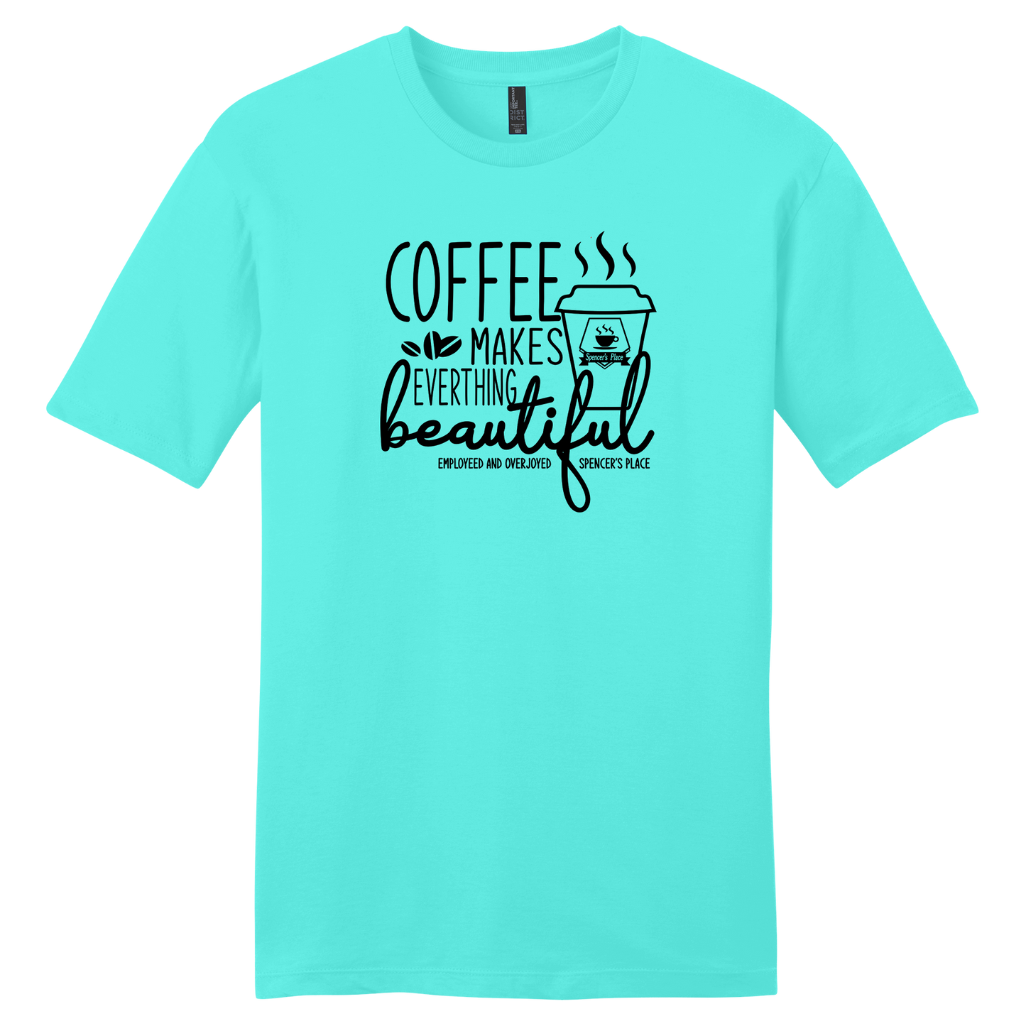 Spencer's Place - Coffee Makes Everything Beautiful Short Sleeve T-Shirt