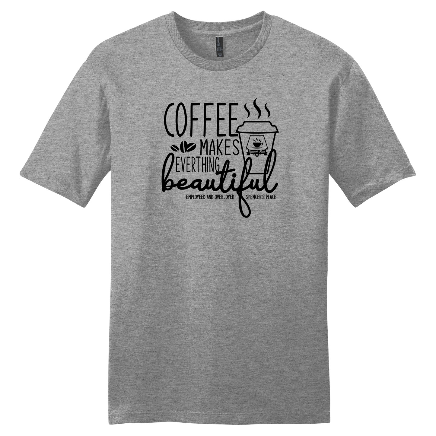 Spencer's Place - Coffee Makes Everything Beautiful Short Sleeve T-Shirt