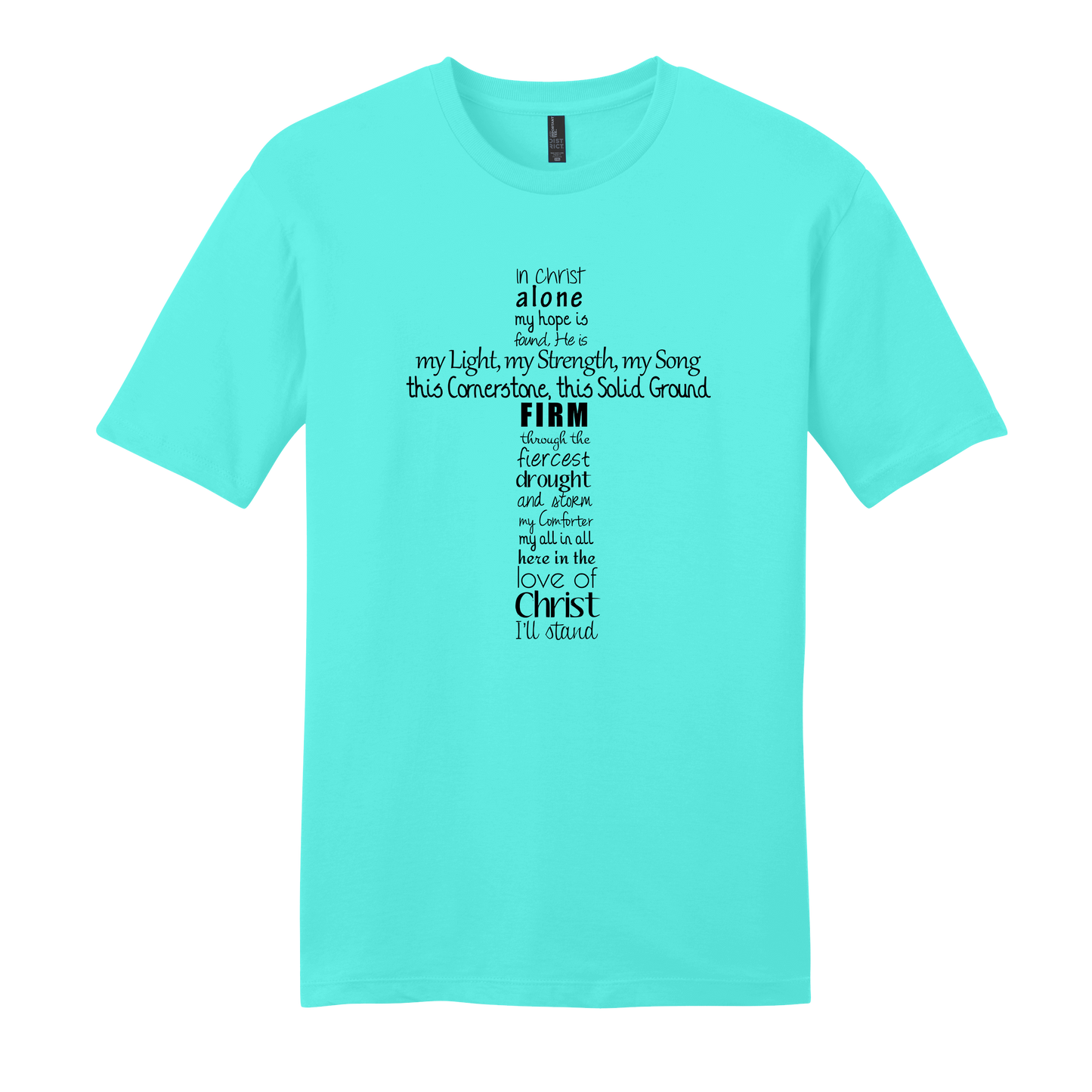 In Christ Alone My Hope Is Found Short Sleeve T-Shirt