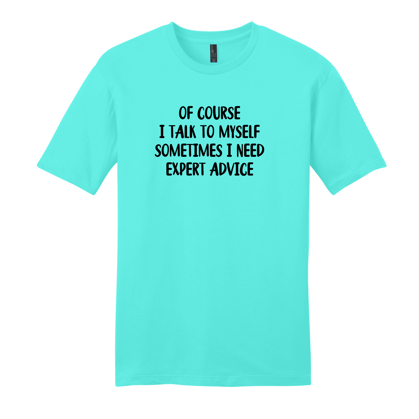 Of Course I Talk To Myself Short Sleeve T-Shirt