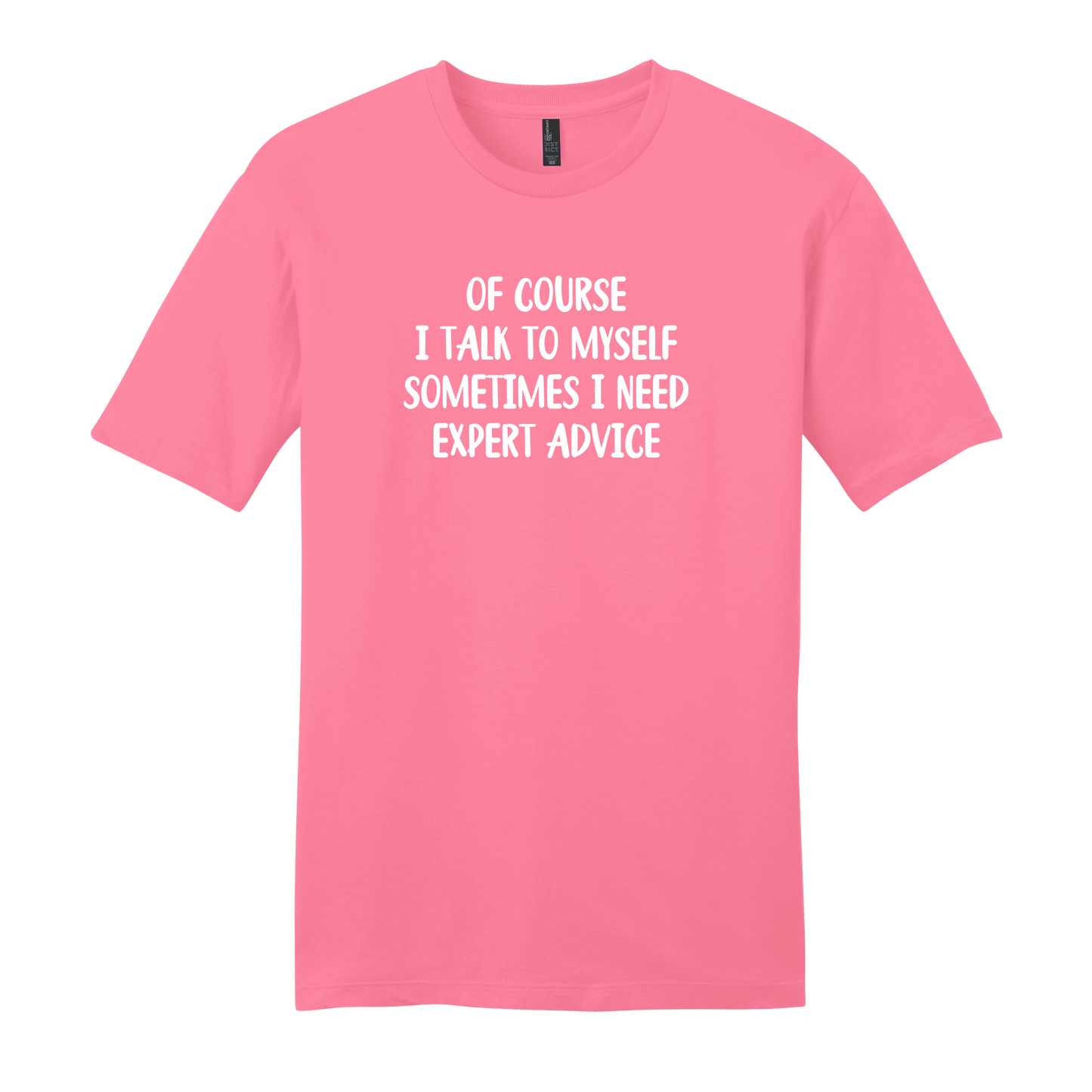 Of Course I Talk To Myself Short Sleeve T-Shirt