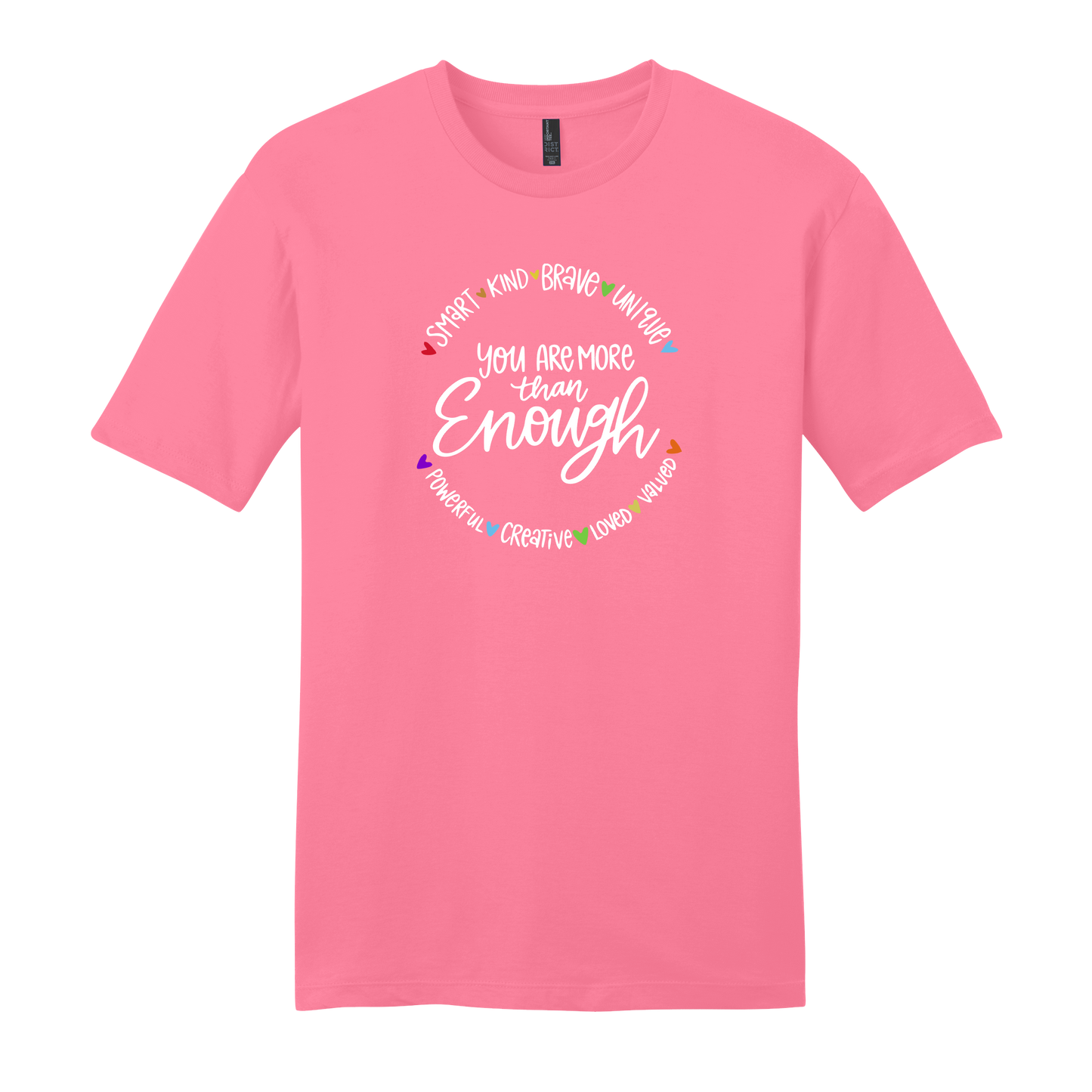 Smart. Kind. Brave. More Than Enough. Short Sleeve T-Shirt