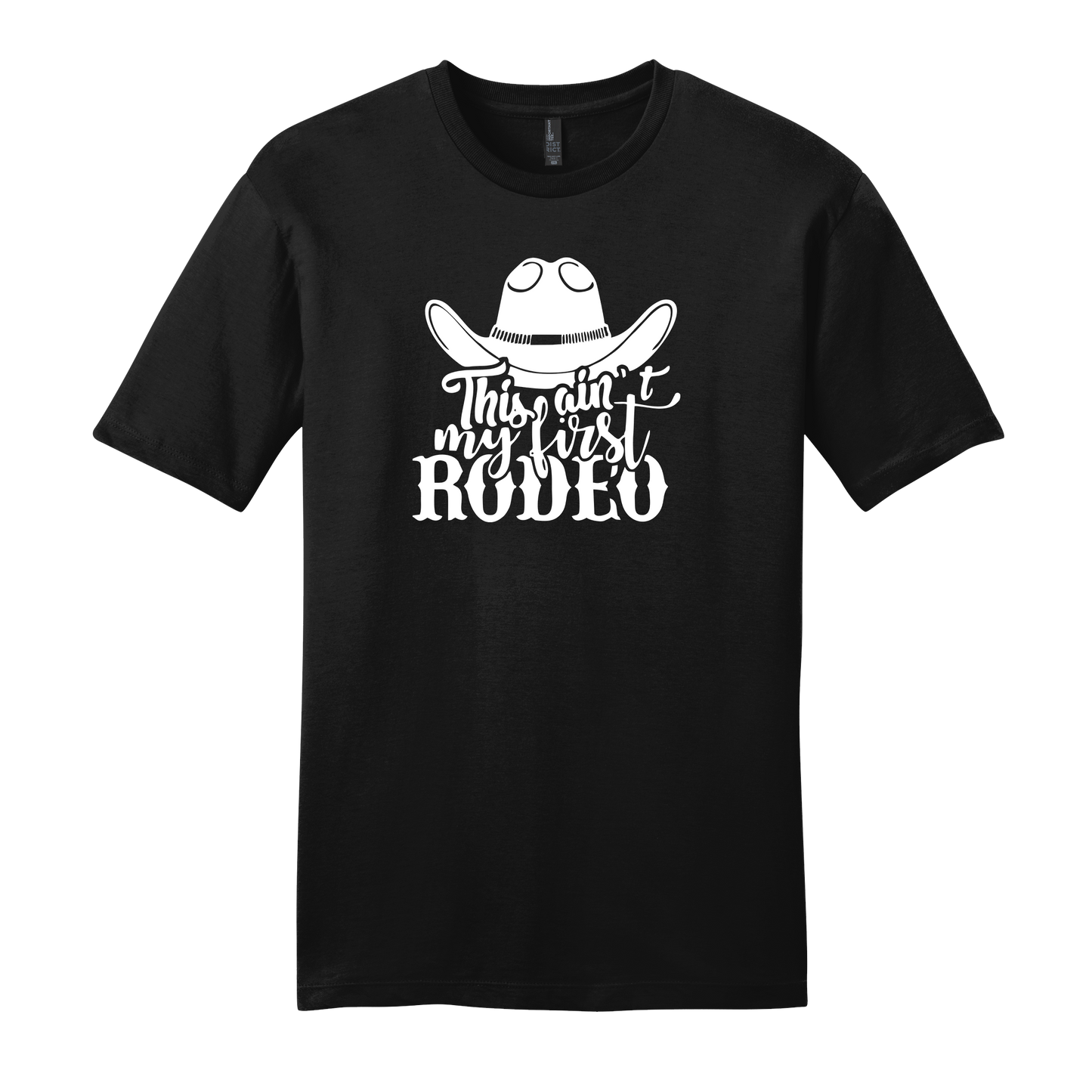 Ain't My First Rodeo Short Sleeve T-Shirt
