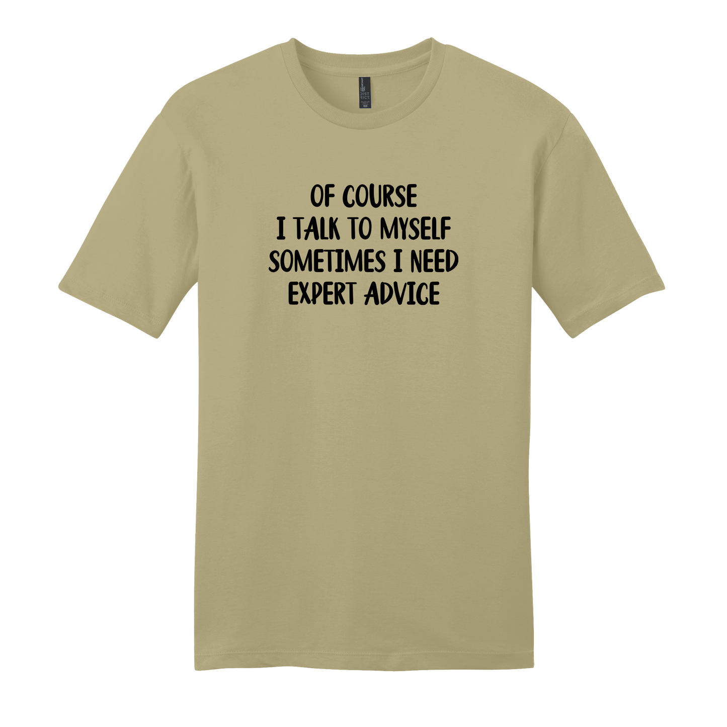 Of Course I Talk To Myself Short Sleeve T-Shirt