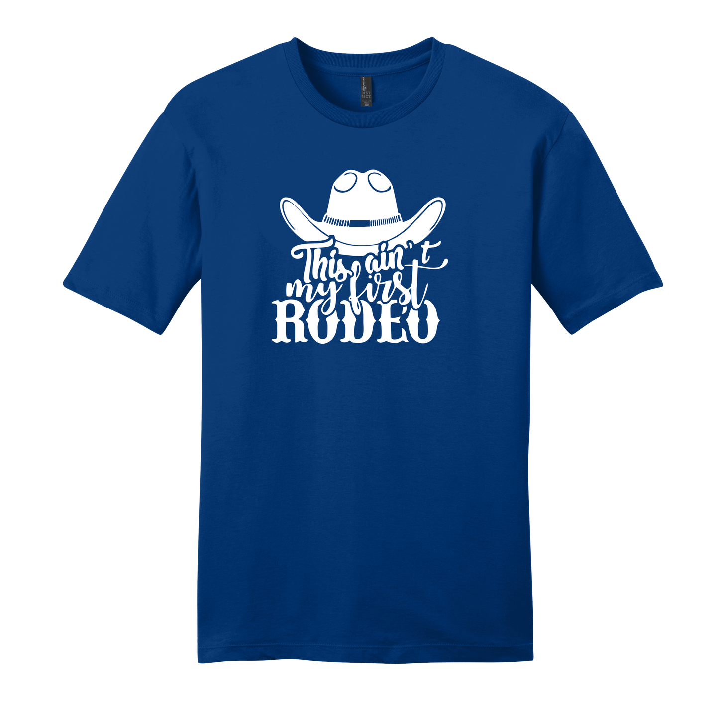 Ain't My First Rodeo Short Sleeve T-Shirt