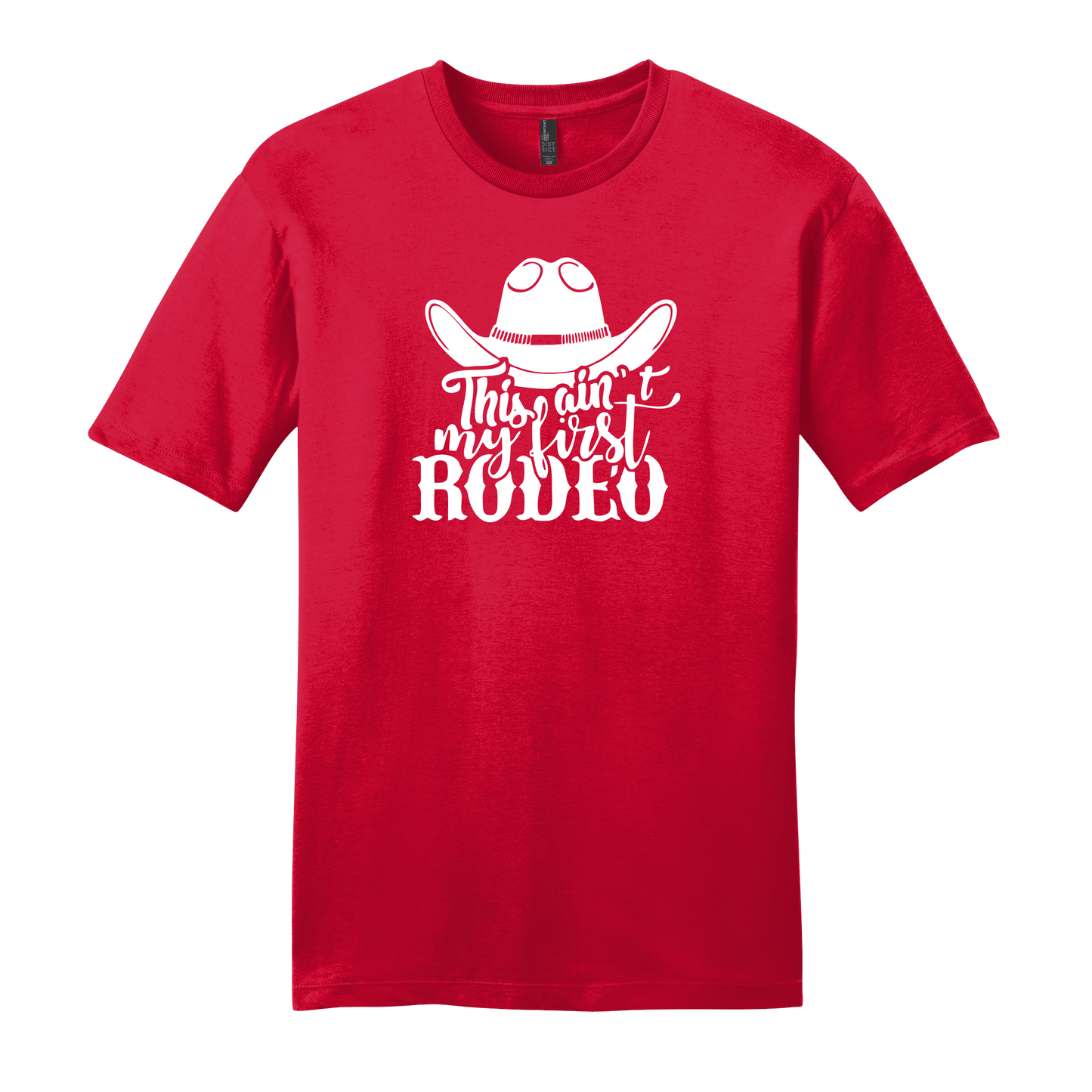 Ain't My First Rodeo Short Sleeve T-Shirt