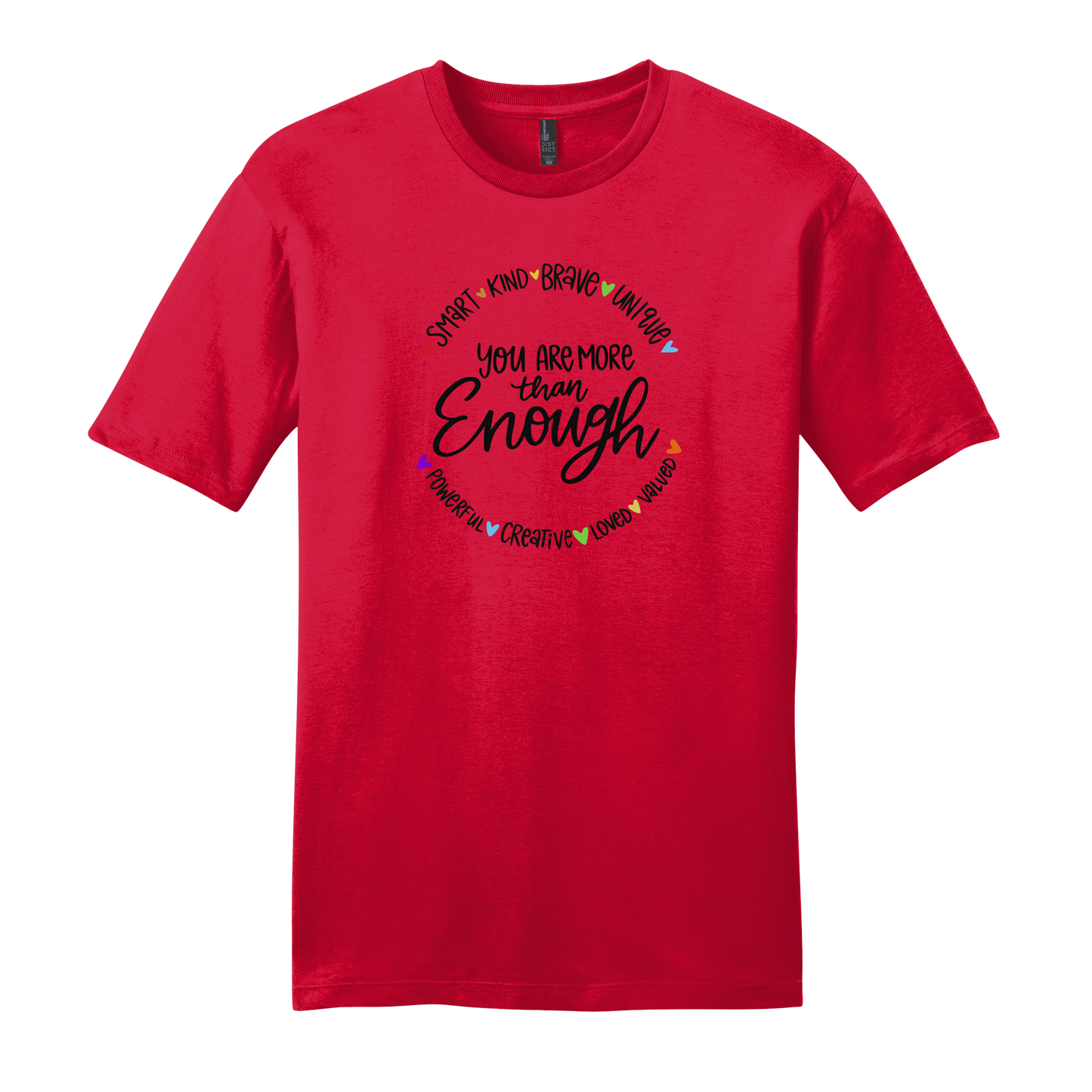 Smart. Kind. Brave. More Than Enough. Short Sleeve T-Shirt