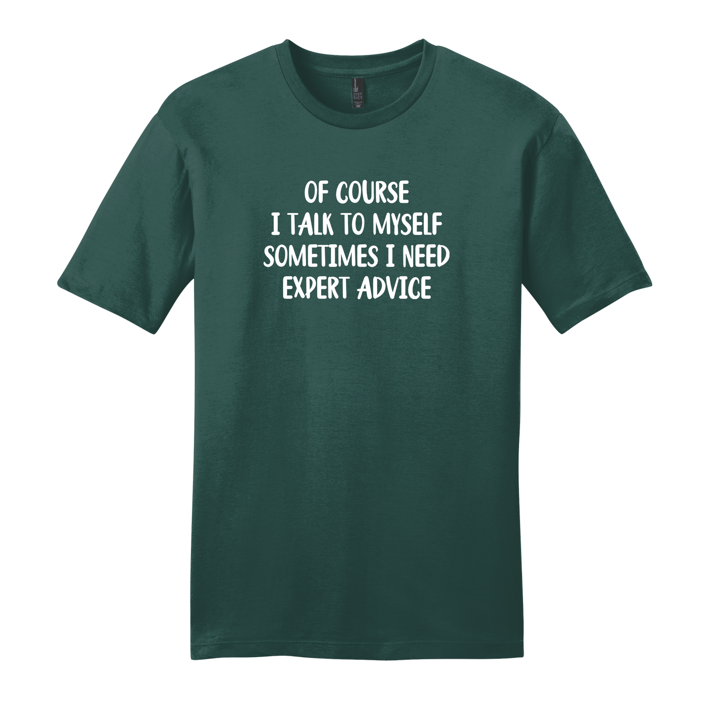 Of Course I Talk To Myself Short Sleeve T-Shirt