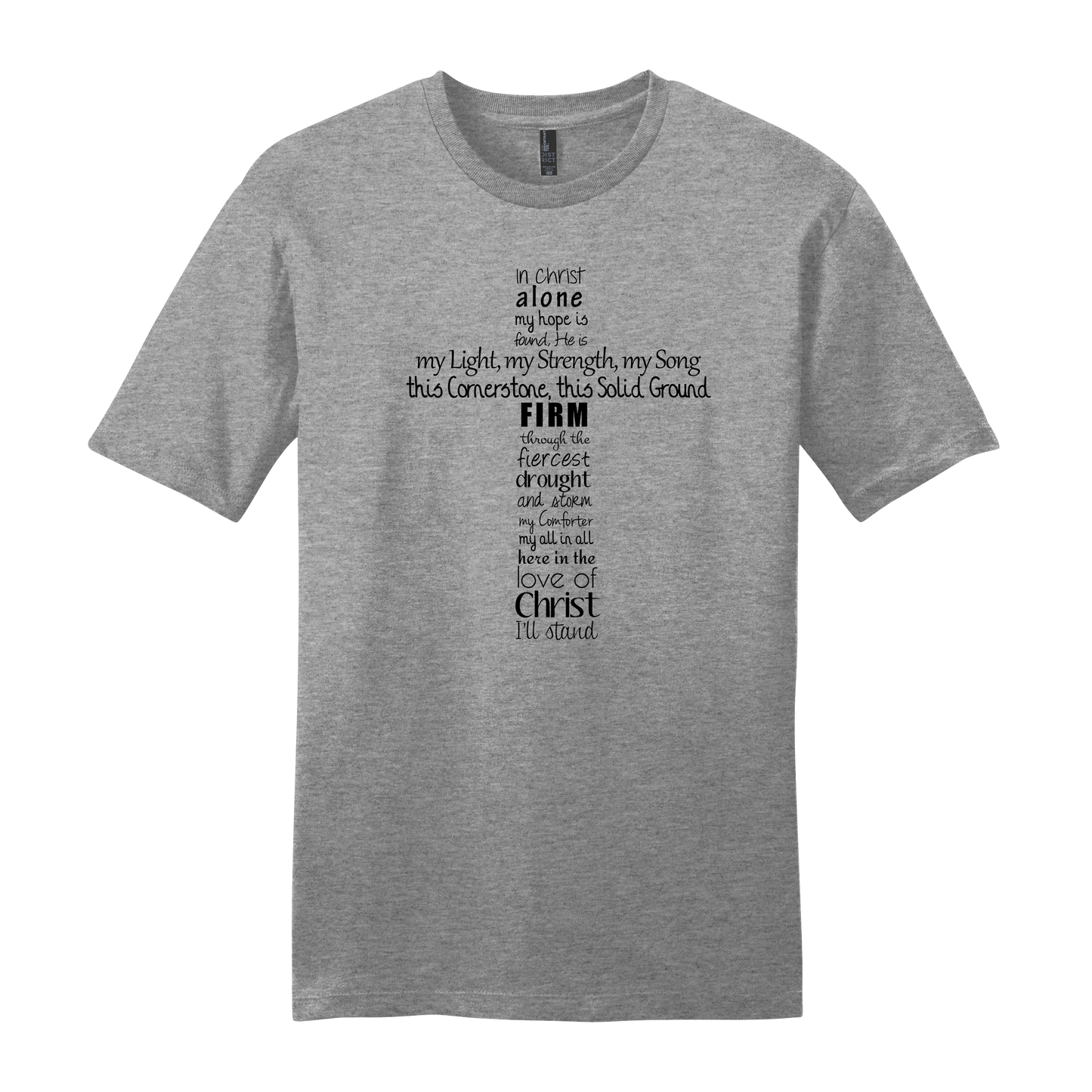 In Christ Alone My Hope Is Found Short Sleeve T-Shirt