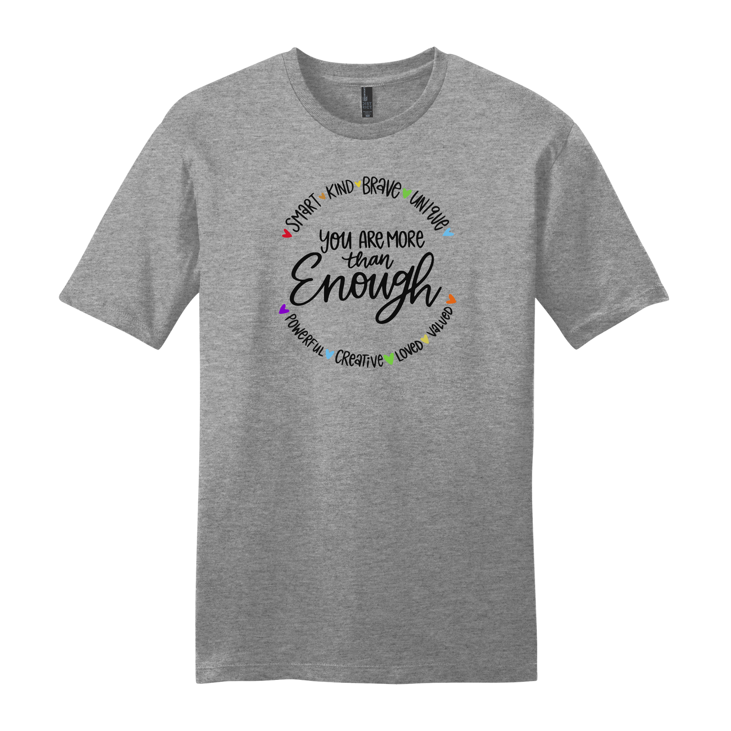 Smart. Kind. Brave. More Than Enough. Short Sleeve T-Shirt