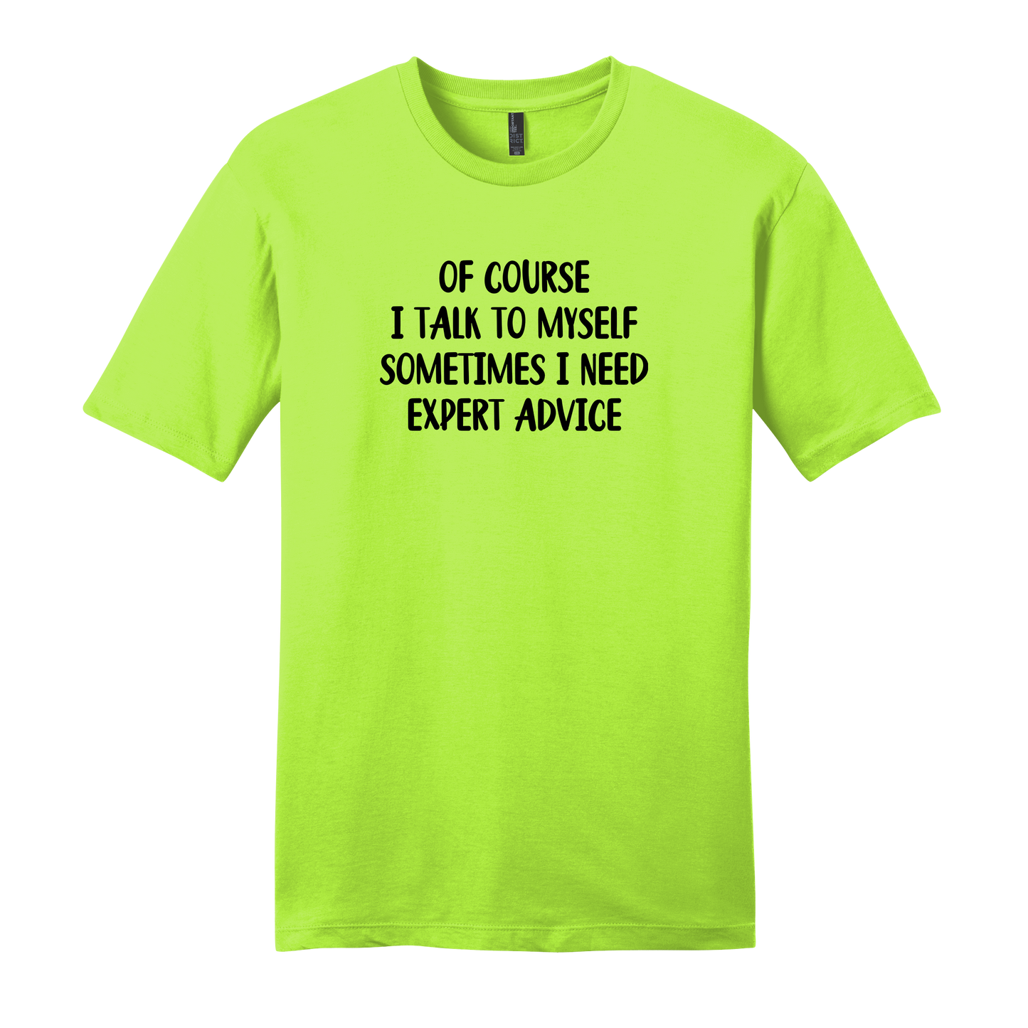 Of Course I Talk To Myself Short Sleeve T-Shirt
