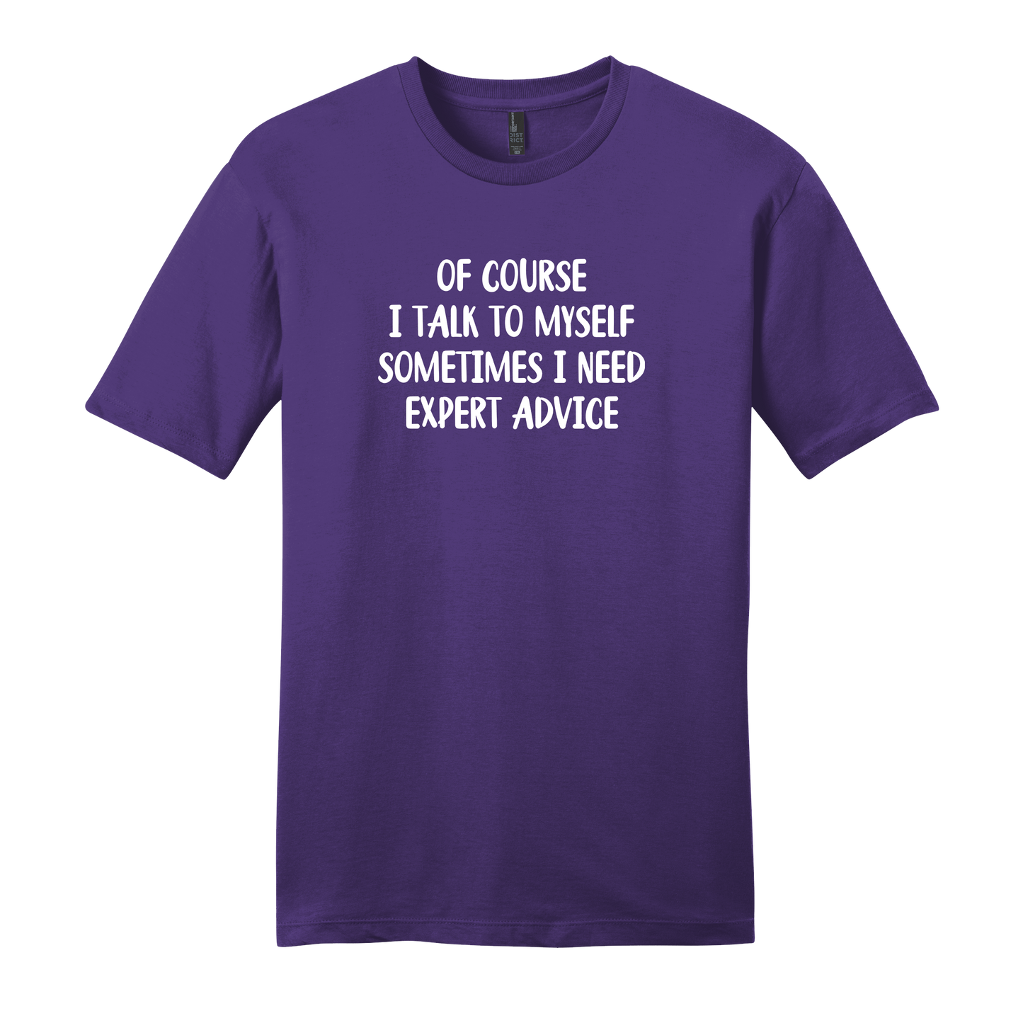 Of Course I Talk To Myself Short Sleeve T-Shirt