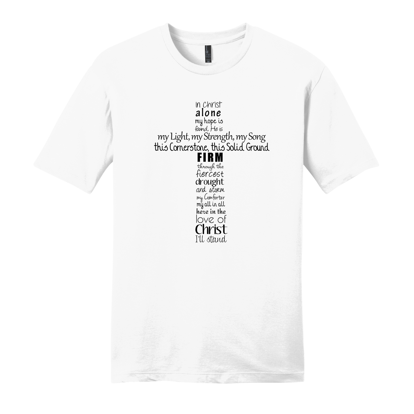 In Christ Alone My Hope Is Found Short Sleeve T-Shirt