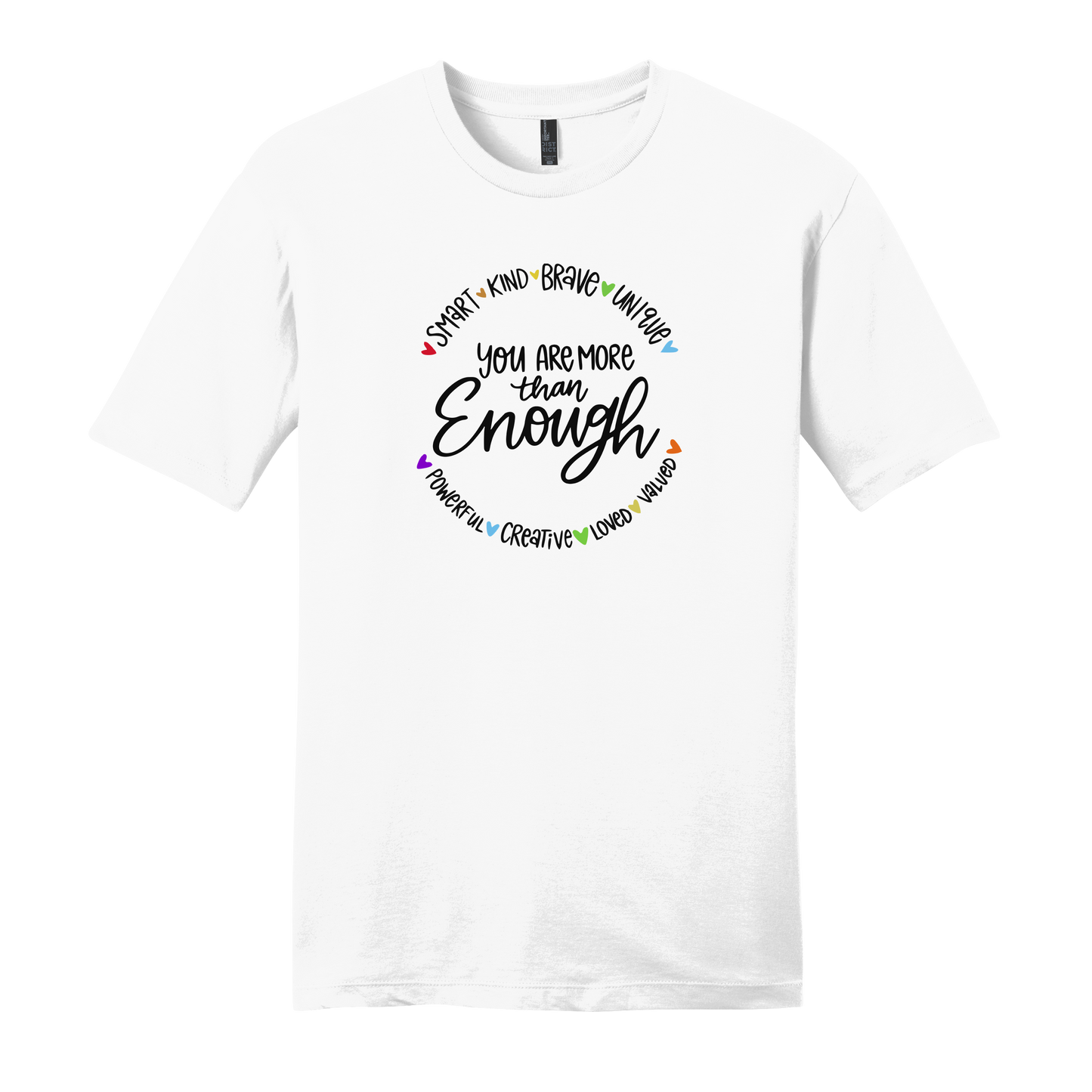Smart. Kind. Brave. More Than Enough. Short Sleeve T-Shirt