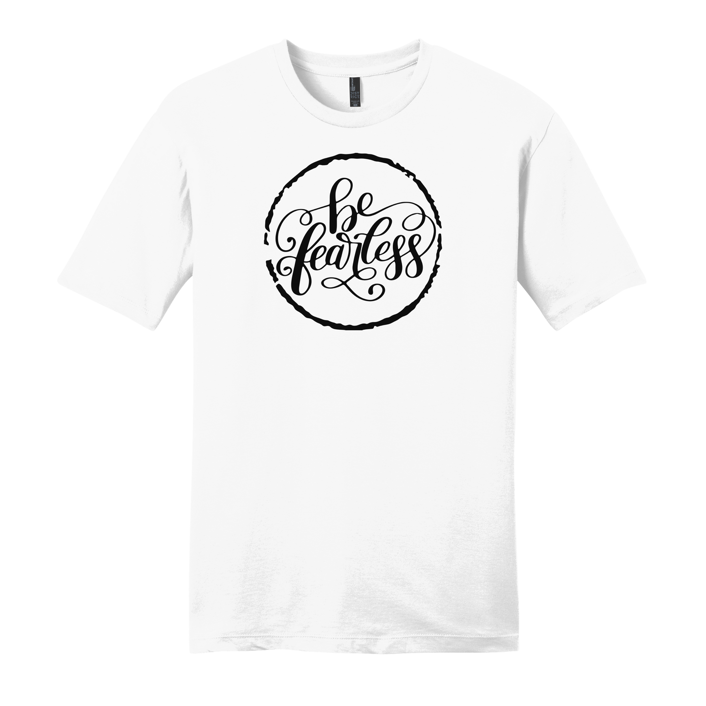 Be Fearless Short Sleeve T-Shirt