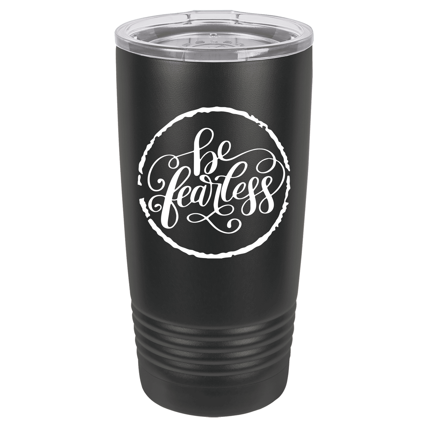 Be Fearless 20oz. Tumbler