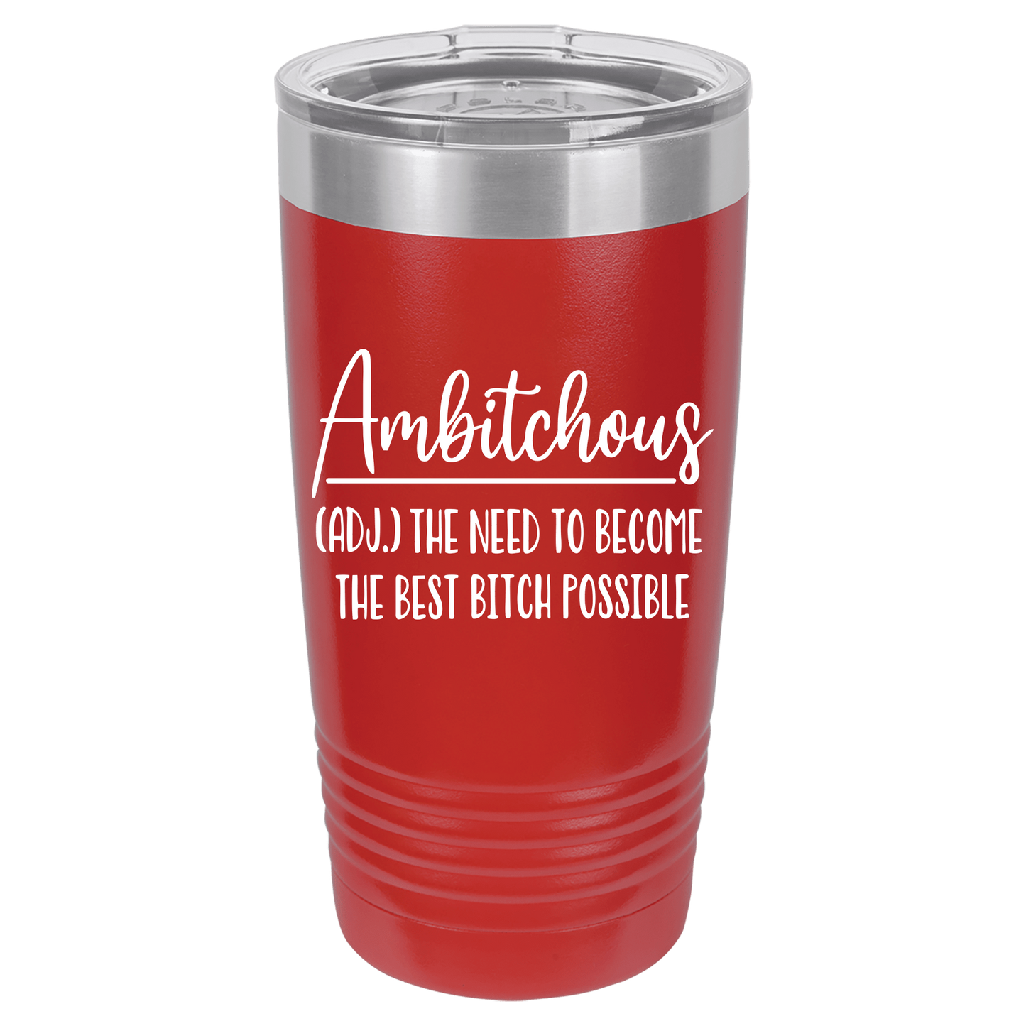 Ambitchous 20oz. Tumbler