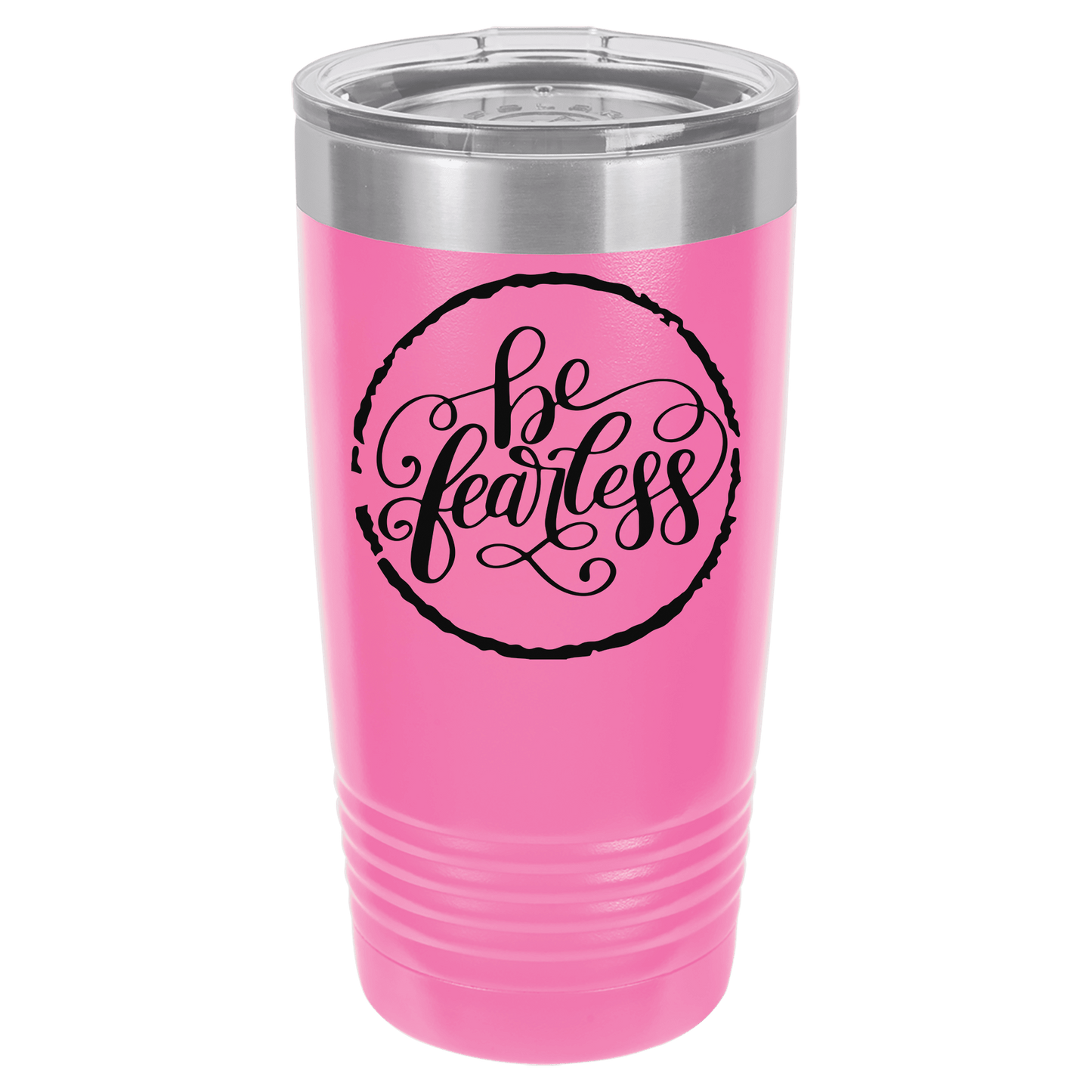 Be Fearless 20oz. Tumbler