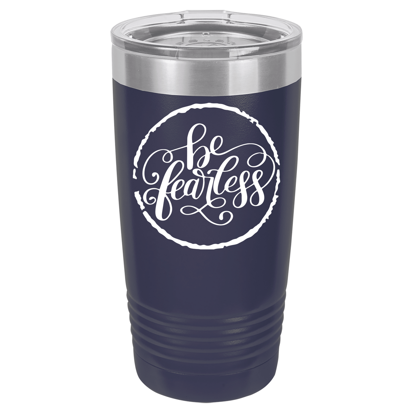 Be Fearless 20oz. Tumbler