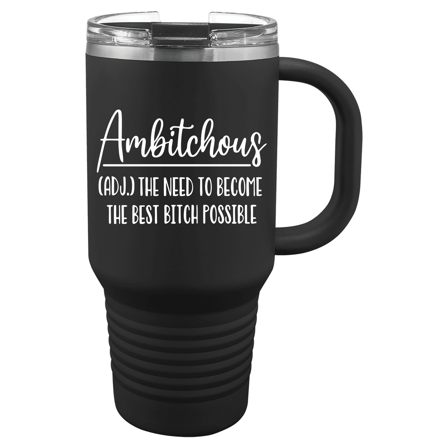 Ambitchous 30oz. Tumbler