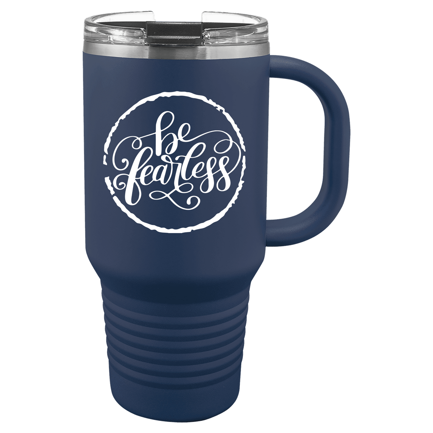 Be Fearless 30oz. Tumbler
