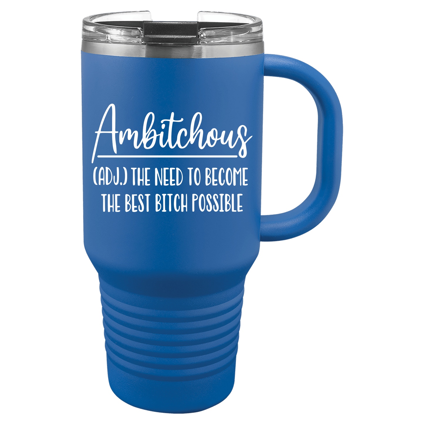 Ambitchous 30oz. Tumbler