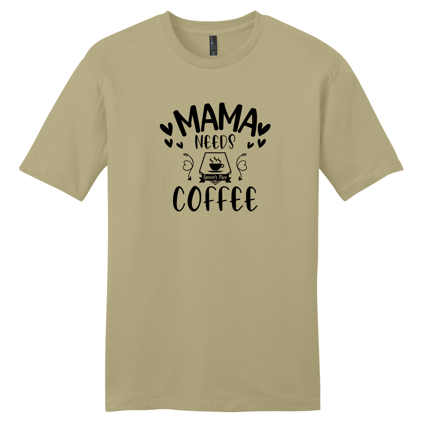 Spencer's Place - Mama Needs Coffee Short Sleeve T-Shirt