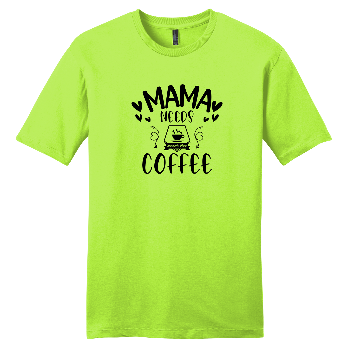 Spencer's Place - Mama Needs Coffee Short Sleeve T-Shirt