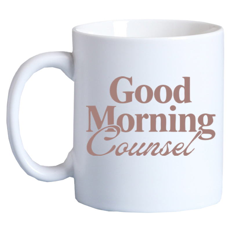 All Rise - Good Morning, Counsel - 15oz Ceramic Coffee Mug