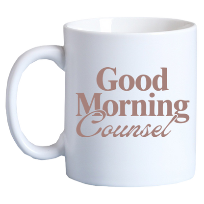 All Rise - Good Morning, Counsel - 15oz Ceramic Coffee Mug