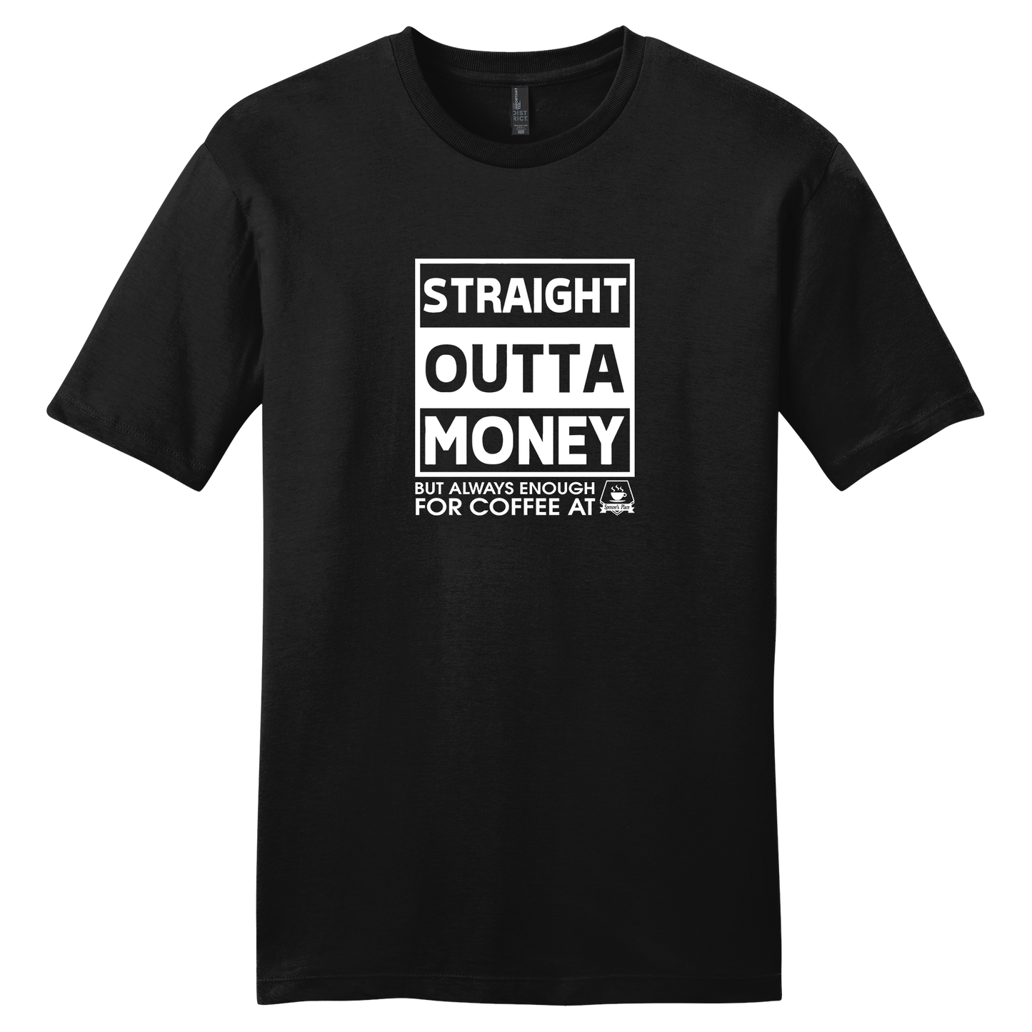 Spencer's Place - Straight Outta Money Short Sleeve T-Shirt