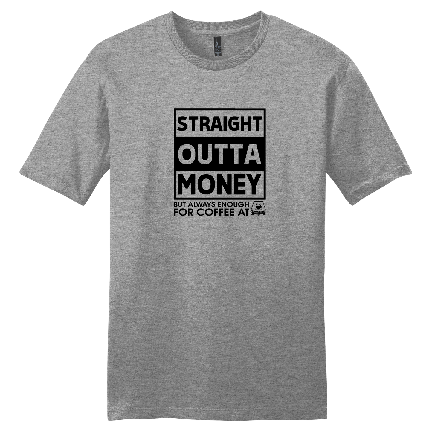 Spencer's Place - Straight Outta Money Short Sleeve T-Shirt